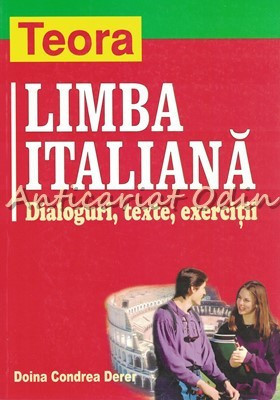 Limba Italiana. Dialoguri, Texte, Exercitii - Doina Condrea Derer foto