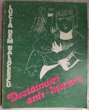 LUCIA DEM. BALACESCU:DESTAINUIRI ANTI-LITERARE IN CHIP SI SLOVA,1979[71 REPROD.]