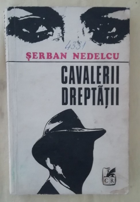 myh 410s - Serban Nedelcu - Cavalerii dreptatii - ed 1973