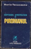 Bnk ant Horia Tecuceanu - Capitanul Apostolescu si piromanul