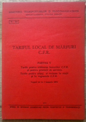 Tariful local de marfuri CFR, partea V/ 1984 foto