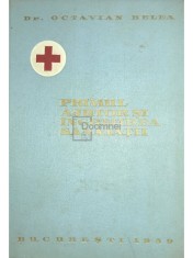 Octavian Belea - Primul ajutor si ingrijirea sanatatii (Editia: 1959) foto