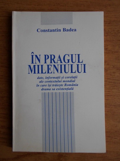 Constantin Badea - In pragul mileniului (cu autograf)