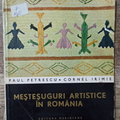 Mestesuguri artistice in Romania - Paul Petrescu, Cornel Irimie