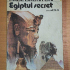 EGIPTUL SECRET- PAUL BRUNTON, BUC. 1992
