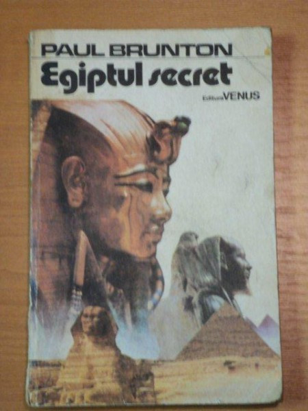 EGIPTUL SECRET- PAUL BRUNTON, BUC. 1992