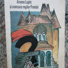 Maurice Leblanc - Arsene Lupin și comoara regilor Franței