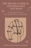 Tailors Classical and Infallible Text Book of Cutting all Garments Worn by Men, Women and Children