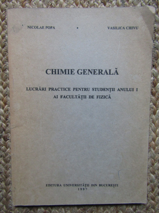 Chimie generală - NICOLAE POPA / VASILICA CHIVU