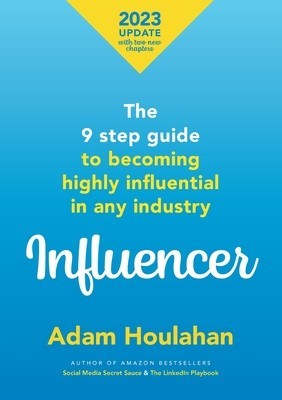 Influencer: The 9 step guide to becoming highly influential in any industry foto