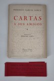 Carte veche Federico Garcia Lorca Cartas A Sus Amigos Editia l Carte de colectie