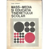 Mass-media si educatia tineretului scolar - Ioan Cerghit