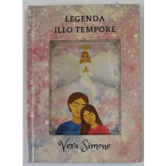 LEGENDA ILLO TEMPORE de VERA SIMONE , 2022 , DEDICATIE *