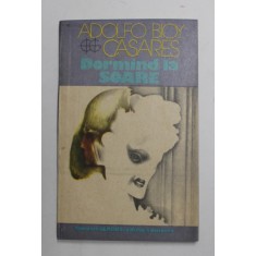 DORMIND LA SOARE de ADOLFO BIOY CASARES , 1984