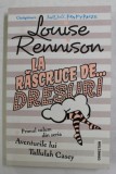 LA RASCRUCE DE ...DRESURI - AVENTURILE LUI TALLULAH CASEY , 2015