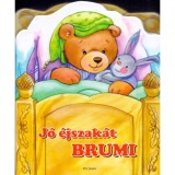 J&oacute; &eacute;jszak&aacute;t Brumi