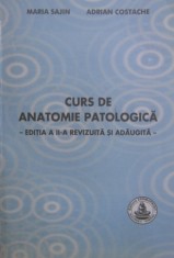 CURS DE ANATOMIE PATOLOGICA de MARIA SAJIN, EDITIA A II-A, 2005