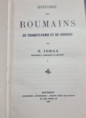 Nicolae Iorga Histoire des Roumains de Transylvanie et de Hongrie vol. I (1915) foto