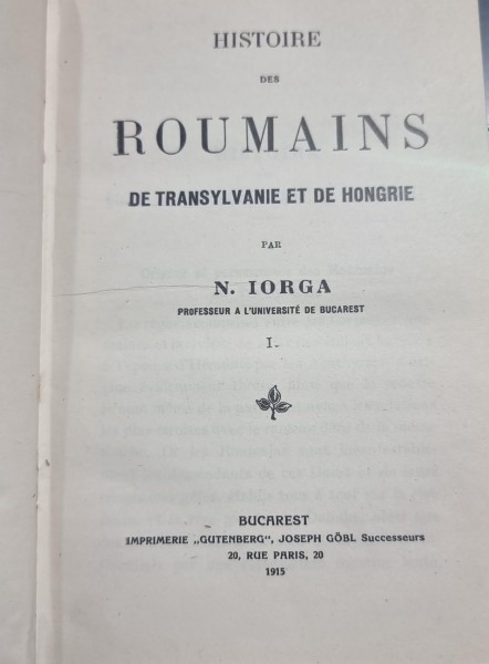 Nicolae Iorga Histoire des Roumains de Transylvanie et de Hongrie vol. I (1915)