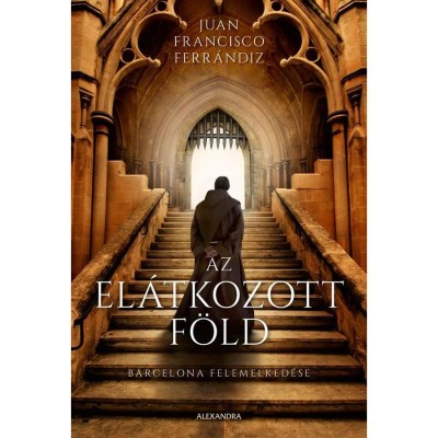 Az el&amp;aacute;tkozott f&amp;ouml;ld - Juan Francisco Ferr&amp;aacute;ndiz foto