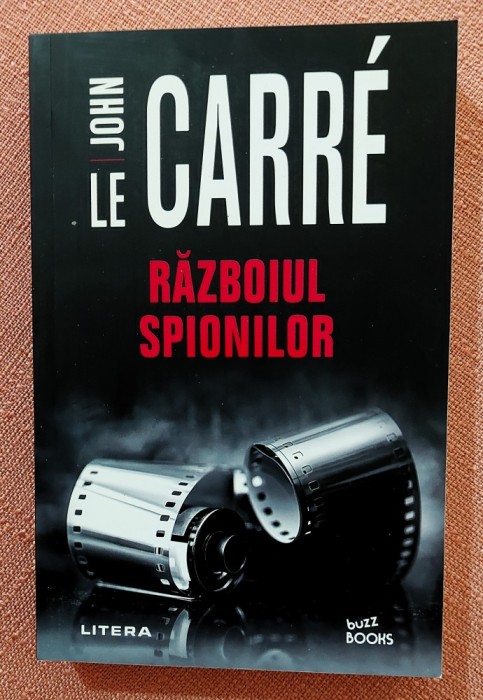 Razboiul spionilor. Editura Litera, 2021 - John Le Carre