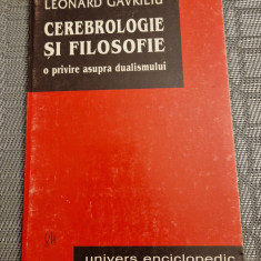 Cerebrologie si filosofie o privire asupra dualismului Leonard Gavriliu