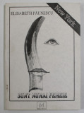 SUNT NUMAI FEMEIE... de ELISABETH PAUNESCU , poezii , ANII &#039; 90