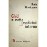 Radu Rimniceanu - Ghid in practica medicinii interne (Editia: 1992)