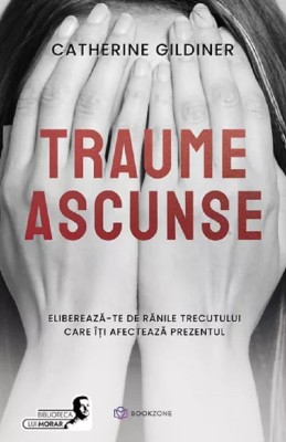Traume Ascunse, Catherine Gildiner - Editura Bookzone foto