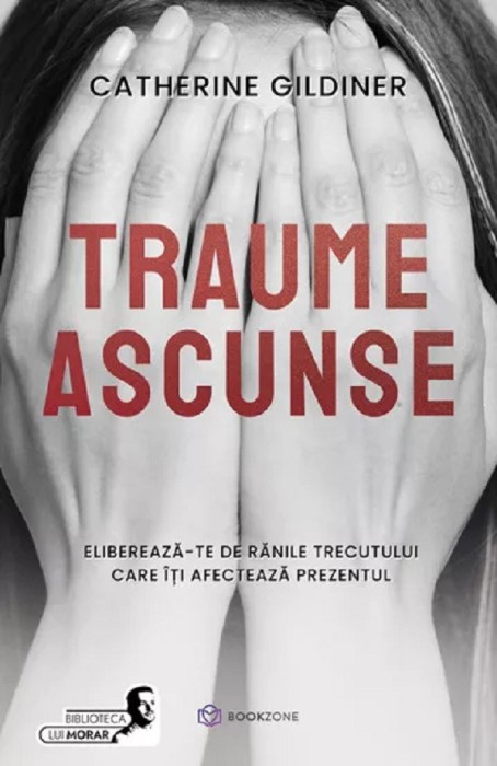 Traume Ascunse, Catherine Gildiner - Editura Bookzone