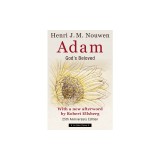 Adam: God's Beloved 25th Anniversary Edition with a New Afterword by Robert Ellsberg