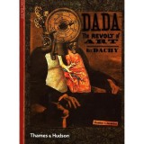 Cumpara ieftin Dada - The Revolt of Art