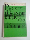 POVESTIRI BIBLICE - ZENON KOSIDOWSKI -