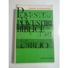 POVESTIRI BIBLICE - ZENON KOSIDOWSKI -