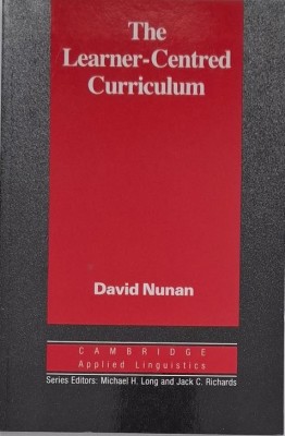 The Lerner-Centred Curriculum. A study in second language teaching - David Nunan foto