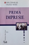 Carte Prima impresie - Ann Demarais, Valerie White