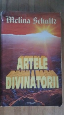 Artele divinatorii - Melina Schultz foto