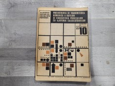 Prelucrarea si transmitetea datelor si conducerea proceselor cu ajutorul calculatoarelor.Probleme de automatizare vol.10