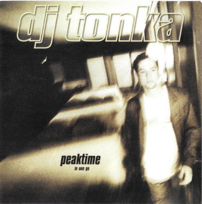 CD DJ Tonka &amp;ndash; Peaktime (In One Go) foto