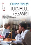 Jurnalul regăsirii - Cristian Badilita - Editura Vremea