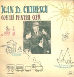 Vinil LP Coruri Copii Ioan D. Chirescu Electrecord 1976 Piese Teatru/Povesti 33 RPM