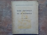 N. Iorga - Guide Historique de la Roumanie , 1936