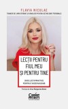 Lecții pentru fiul meu și pentru tine - Paperback brosat - Flavia Niculae - Corint