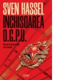 Inchisoarea OGPU (editia 2020) - Sven Hassel