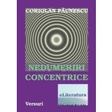 Nedumeriri concentrice. Versuri/Coriolan Paunescu