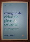 JEFFREY HIRSCH&nbsp;-&nbsp;MINIGHID DE CICLURI ALE PIETELOR DE CAPITAL