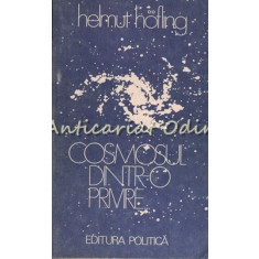 Cosmosul Dintr-o Privire - Helmut Hofling