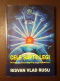 Risvan Vlad Rusu - Cele șapte legi: aplicații holistice pentru o viață armonioasă