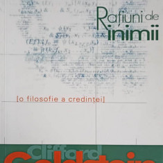 RATIUNI ALE INIMII. O FILOSOFIE A CREDINTEI-CLIFFORD GOLDSTEIN