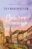 Cumpara ieftin Moartea in Camargue/Cay Rademacher
